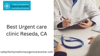 Best Urgent care clinic Reseda, CA