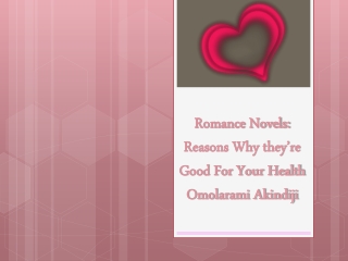 Romance Novels 4 Steamy Reasons Why they’re Good For Your Health - Omolarami Akindiji