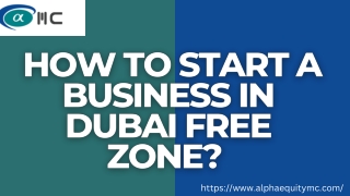 How to start a business in Dubai free zone