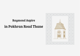New Launch Raymond Aspire Pokhran Road Thane Pdf
