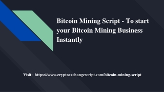 Bitcoin Mining Script - To start your Bitcoin Mining Business Instantly