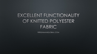 Excellent functionality of knitted polyester fabric