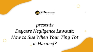 Daycare Negligence Lawsuit: How to Sue When Your Tiny Tot is Harmed?