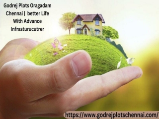 Godrej Plots Oragadam Chennai  An ideal Residential Plot that will Change your future