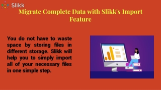 Effortlessly import and manage your data with Slikk's Import