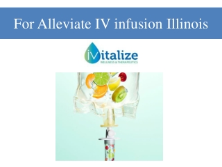 For Alleviate IV infusion Illinois