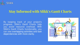 Visualize and manage your projects with Slikk's Gantt Chart