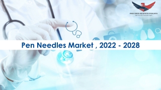 Pen Needles Market Future Prospects and Forecast To 2028