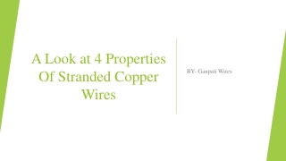 A Look at 4 Properties Of Stranded Copper Wires​