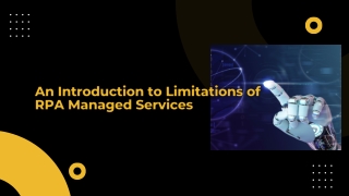An Introduction to Limitations of RPA Managed Services