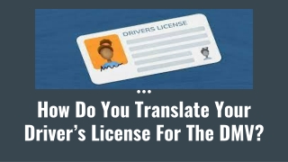 How Do You Translate Your Driver’s License For The DMV_