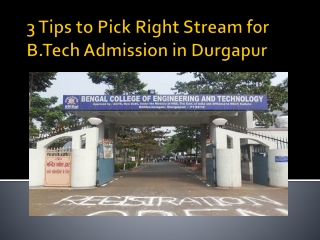 3 Tips to Pick Right Stream for B.Tech Admission in Durgapur