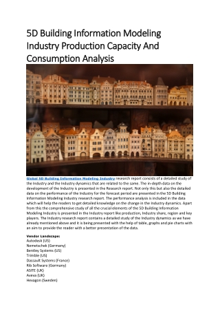 5D Building Information Modeling Industry Production Capacity And Consumption Analysis