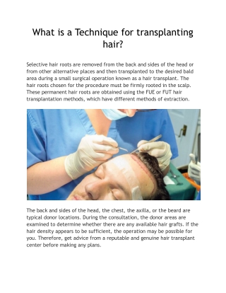 What is a Technique for transplanting hair