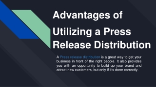 Advantages of  Utilizing a Press Release Distribution