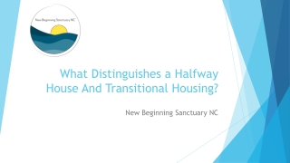 What Distinguishes a Halfway House And Transitional Housing?