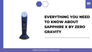 Everything You Need to know about sapphire x by Zero gravity