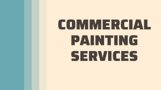 ABOUT COMMERCIAL PAINTING SERVICES