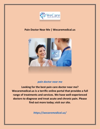 Pain Doctor Near Me | Wecaremedical.us