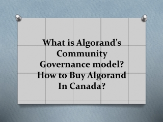 What is Algorand’s Community Governance model? How to Buy Algorand In Canada?