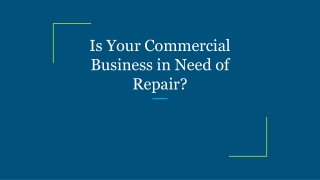 Is Your Commercial Business in Need of Repair_