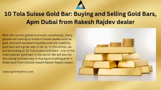 10 Tola Suisse Gold Bar Buying and Selling Gold Bars, Apm Dubai from Rakesh Rajdev dealer