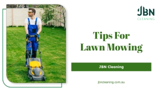 Tips For Lawn Mowing - JBN Cleaning