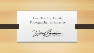 Find The Top Family Photographer In Roseville