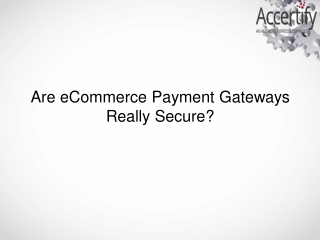 Are eCommerce Payment Gateways Really Secure