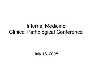 Internal Medicine Clinical Pathological Conference