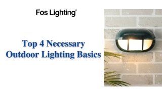 Top 4 Necessary Outdoor Lighting Basics