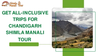 Get All-Inclusive Trips For Chandigarh Shimla Manali Tour