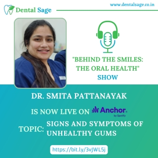 Podcast on Signs and symptoms of Unhealthy Gums | Dentists in Yelahanka Near Me