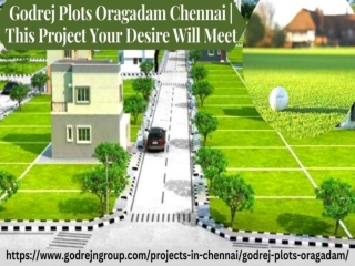 Godrej Plots Oragadam Chennai | This Project Your Desire Will Meet