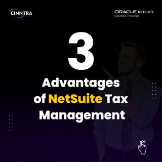 Advantages of NetSuite Tax Management - Cinntra NetSuite Solution