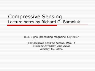 Compressive Sensing Lecture notes by Richard G. Baraniuk