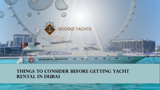 Things to Consider Before Getting Yacht Rental in Dubai