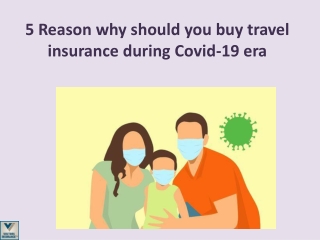 5 Reason why should you buy travel insurance during covid 19 era