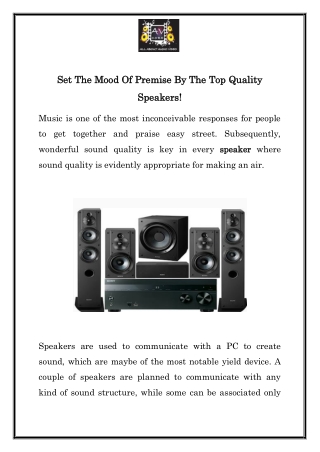 Set The Mood Of Premise By The Top Quality Speakers