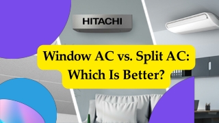 Window AC vs. Split AC Which Is Better