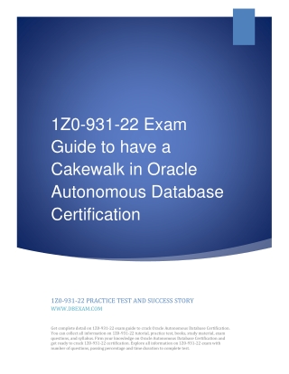 1Z0-931-22 Exam Guide to have a Cakewalk in Oracle Autonomous Database 2022 Certification