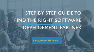 Step by Step Guide to Find the Right Software Development Partner