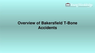 Overview of Bakersfield T-Bone Accidents
