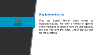 Play Lotto Online Free  Magiclotto.co.za