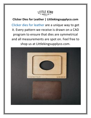 Clicker Dies for Leather Littlekingsupplyco.com