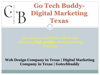 Web Design Company in Texas | Digital Marketing Company in Texas | Gotechbuddy