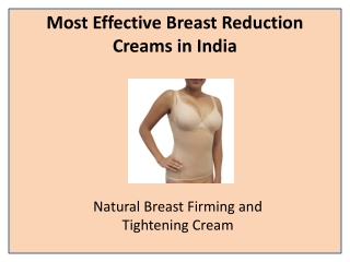 Cute B breast reduction cream will reduce your breast size naturally and safely.