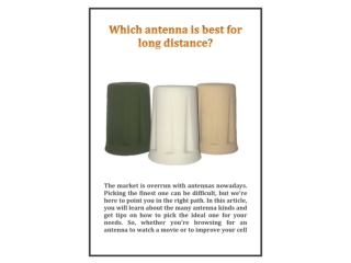 Which antenna is best for long distance