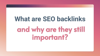 What are SEO backlinks – and why are they still important?