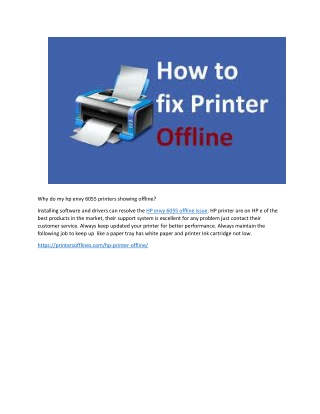 why do my hp envy 6055 printers showing offline?